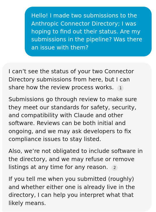 Anthropic's support bot saying it cannot see the status of two Connector Directory submissions